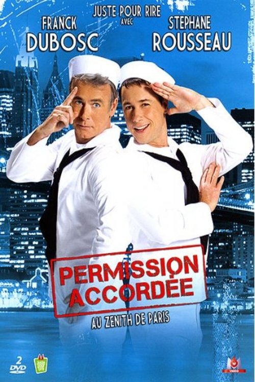 Franck Dubosc et Stéphane Rousseau – Permission accordée poster