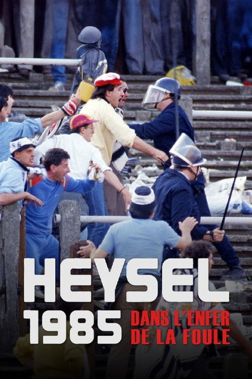 Heysel 1985 – Dans l’enfer de la foule poster