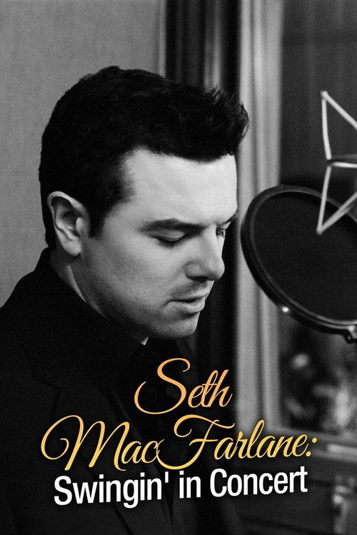Seth MacFarlane: Swingin’ in Concert poster