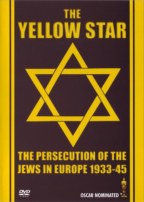 The Yellow Star: The Persecution of the Jews in Europe – 1933-1945 poster