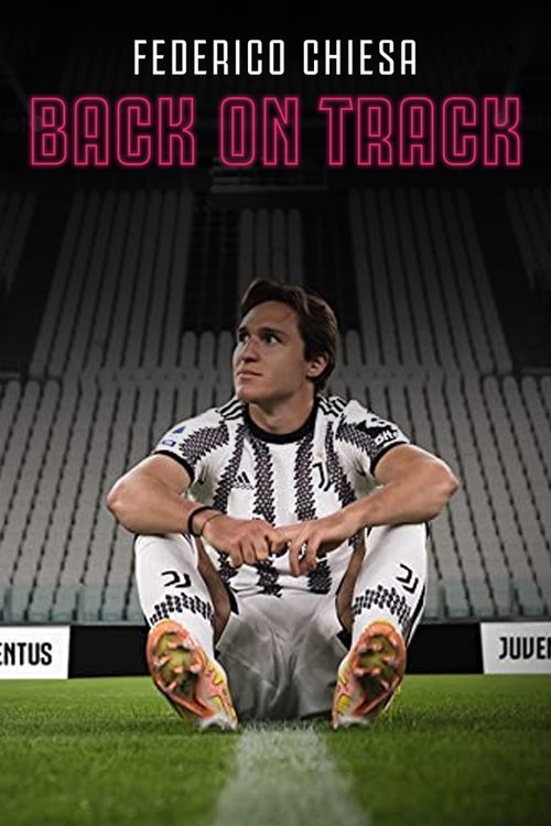 Federico Chiesa – Back on Track poster