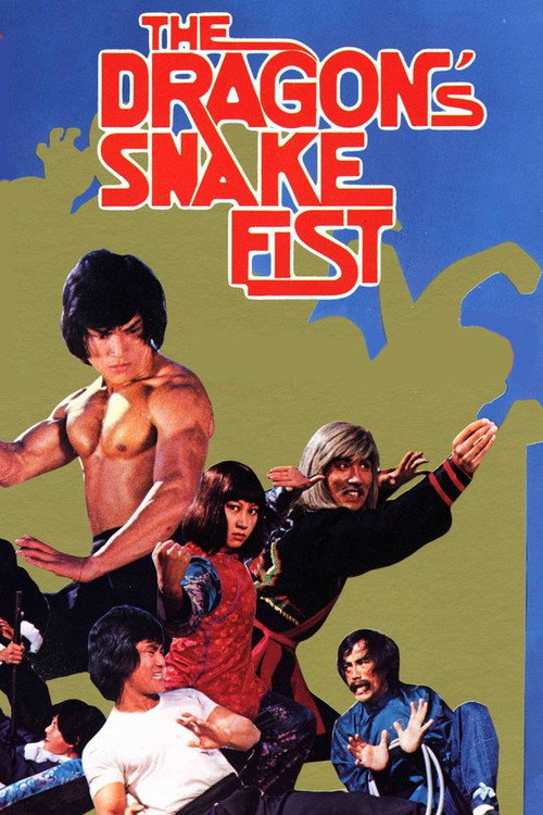 The Dragon’s Snake Fist poster