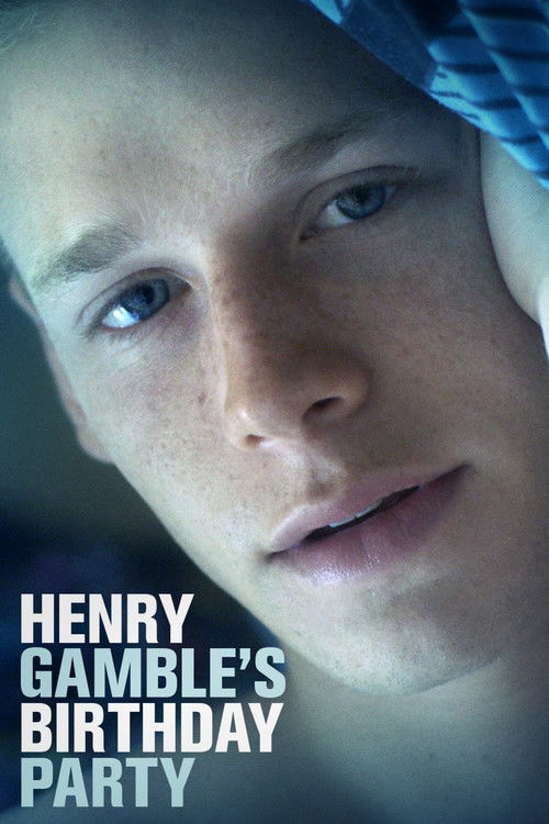 Henry Gamble’s Birthday Party poster