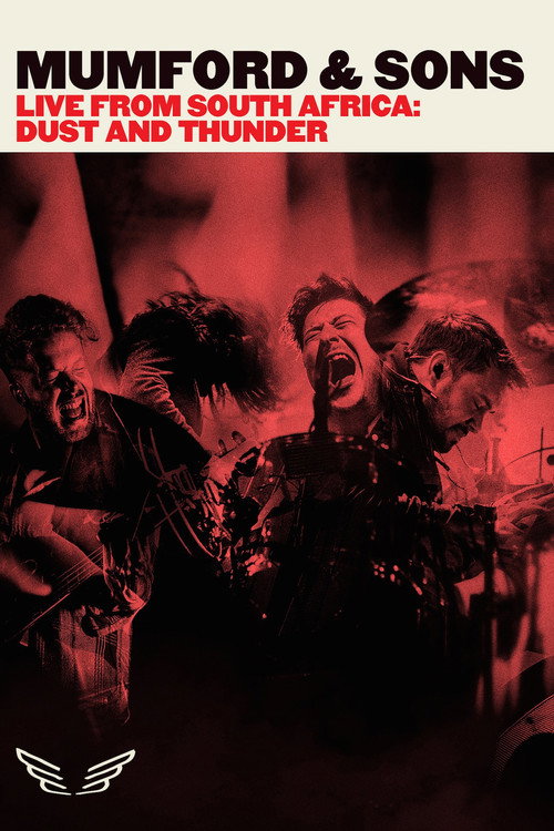 Mumford & Sons – Live from South Africa Dust & Thunder poster