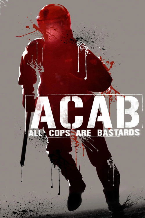 A.C.A.B. – All Cops Are Bastards poster
