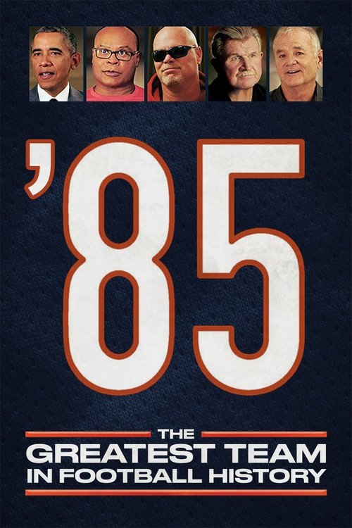 ’85: The Greatest Team in Football History poster