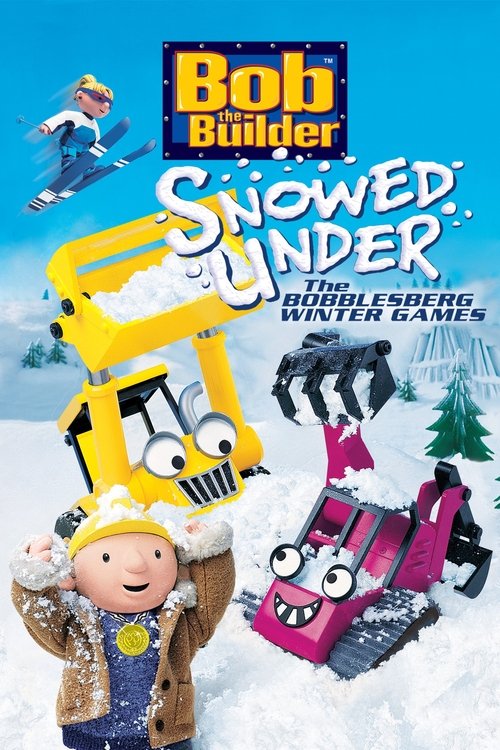 Bob the Builder: Snowed Under – The Bobblesberg Winter Games poster