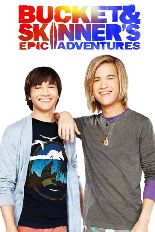 Bucket & Skinner’s Epic Adventures poster
