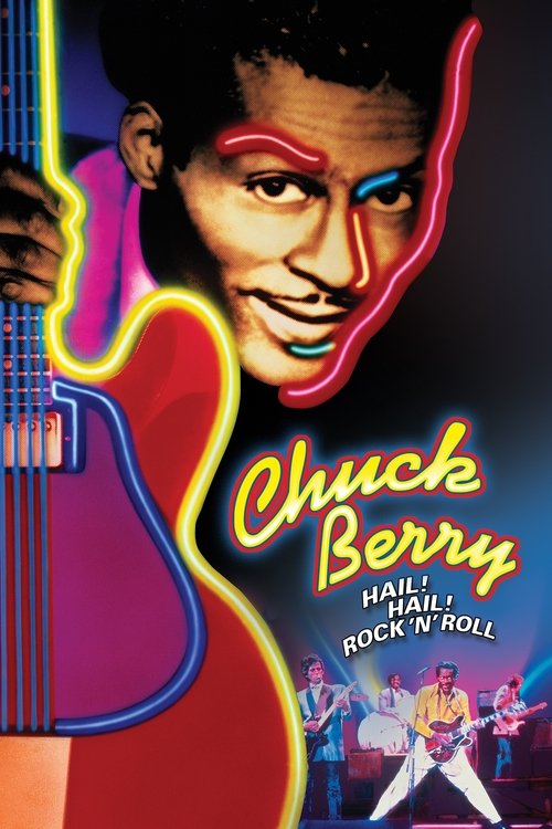Chuck Berry: Hail! Hail! Rock ‘n’ Roll poster