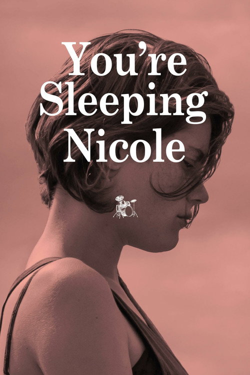You’re Sleeping, Nicole poster