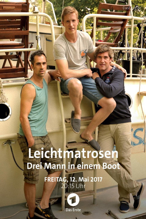 Leichtmatrosen – Drei Mann in einem Boot poster