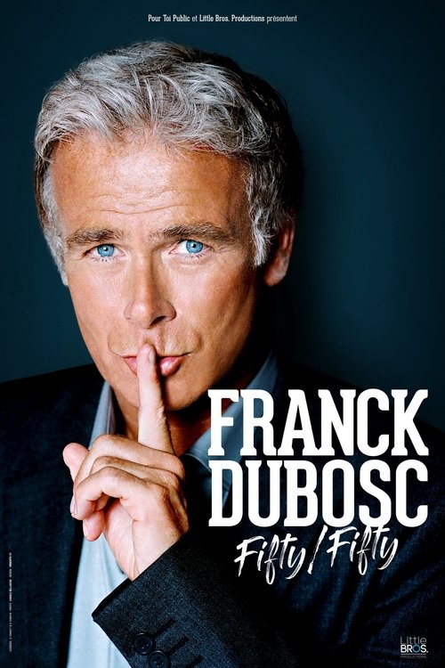 Franck Dubosc – Fifty / Fifty poster