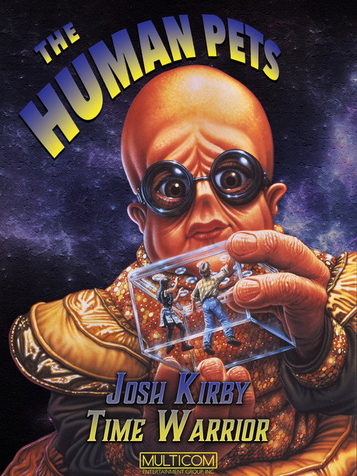 Josh Kirby… Time Warrior: The Human Pets poster
