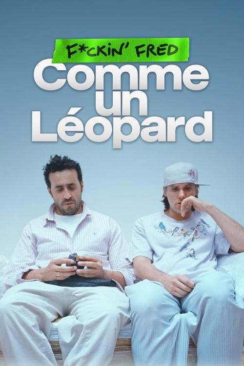 F*ckin’ Fred : Comme un Léopard poster