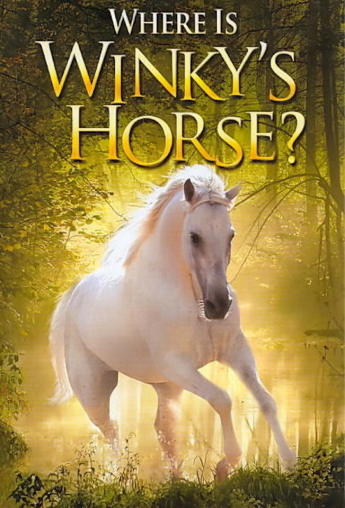 Where Is Winky’s Horse? poster