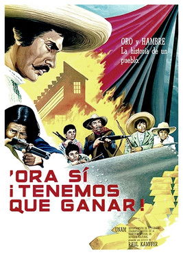 ‘Ora sí ¡tenemos que ganar! poster