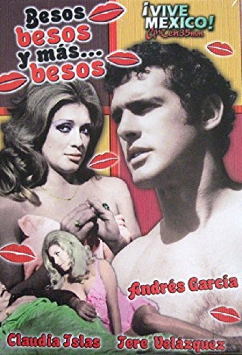 Besos, Besos… y Más Besos poster