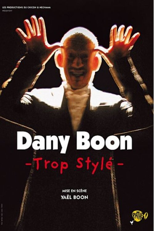 Dany Boon – Trop stylé poster