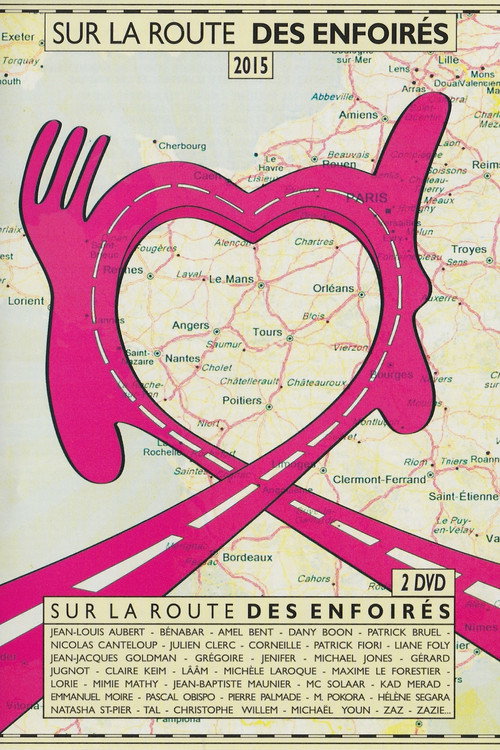 Les Enfoirés 2015 – Sur la route des Enfoirés poster