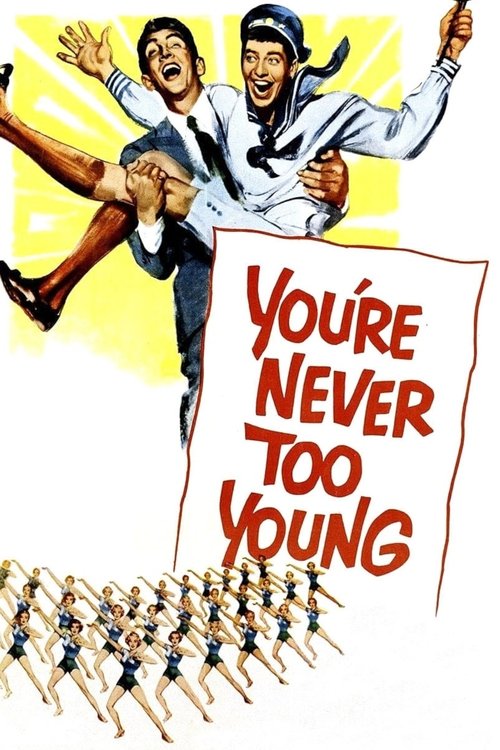 You’re Never Too Young poster