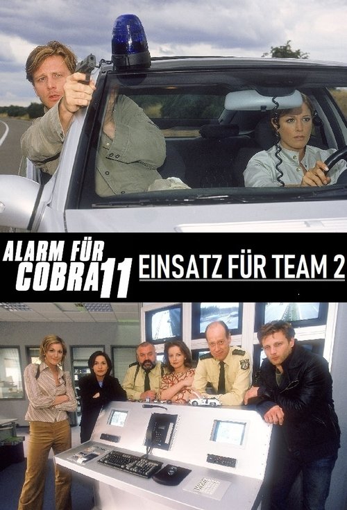 Alarm für Cobra 11 – Einsatz für Team 2 poster