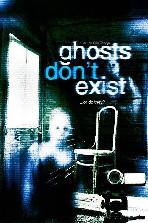 Ghosts Don’t Exist poster