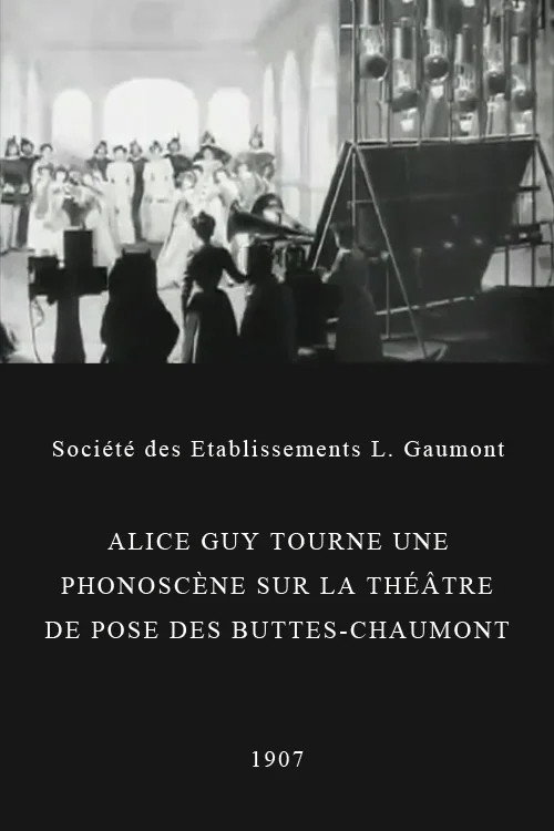 Alice Guy Films a ‘Phonoscène’ in the Studio at Buttes-Chaumont, Paris poster