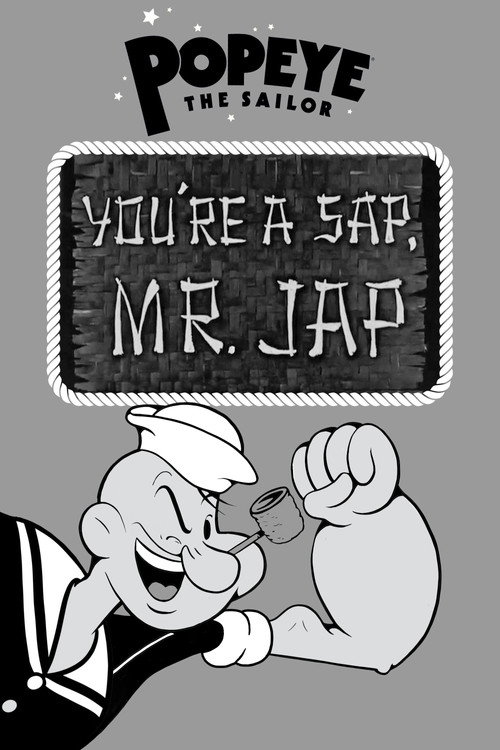 You’re a Sap, Mr. Jap poster