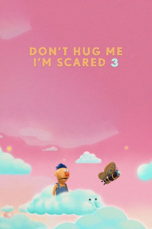 Don’t Hug Me I’m Scared 3 poster