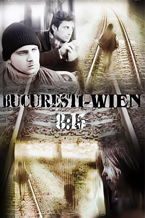 Bucharest – Vienna, 8:15 poster