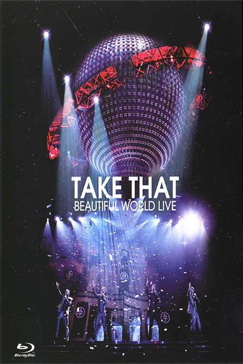 Take That – Beautiful World Live poster