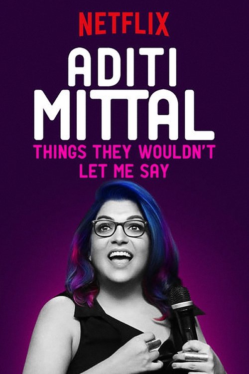 Aditi Mittal: Things They Wouldn’t Let Me Say poster