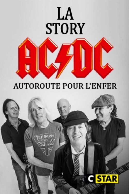 La story d’AC/DC : Autoroute pour l’enfer poster