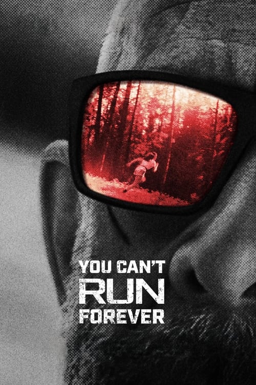 You Can’t Run Forever poster