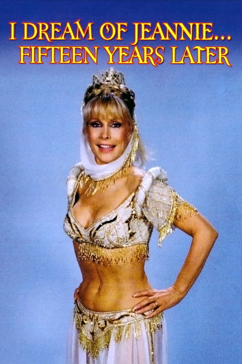 I Dream of Jeannie… Fifteen Years Later poster