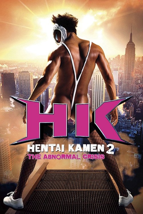 HK: Hentai Kamen 2 – Abnormal Crisis poster