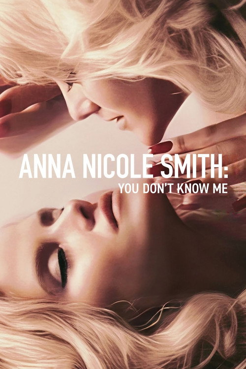 Anna Nicole Smith: You Don’t Know Me poster