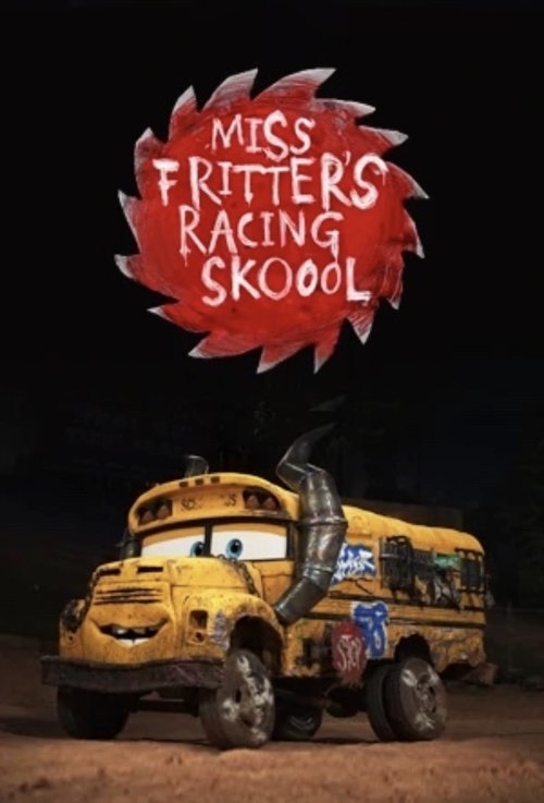 Miss Fritter’s Racing Skoool poster