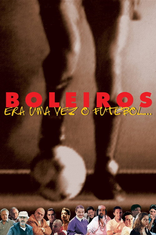 Boleiros: Era uma Vez o Futebol… poster