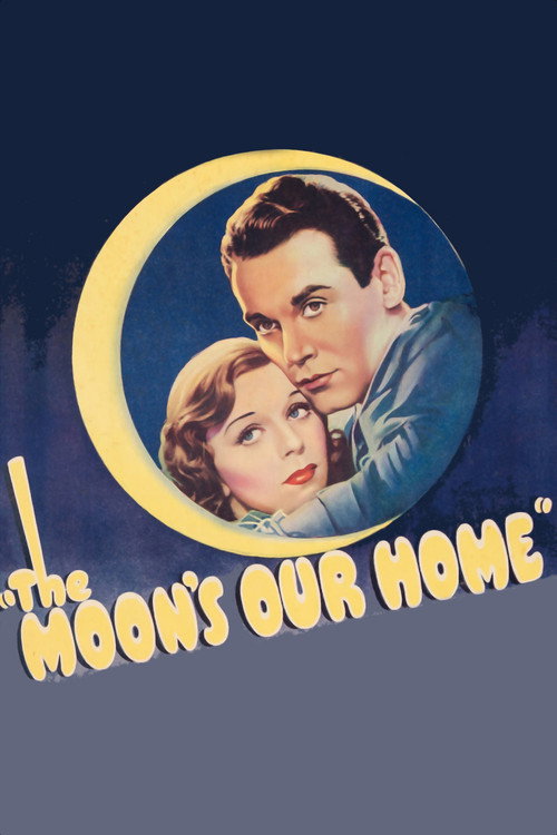The Moon’s Our Home poster