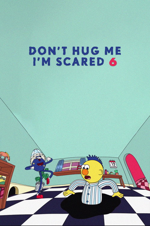 Don’t Hug Me I’m Scared 6 poster