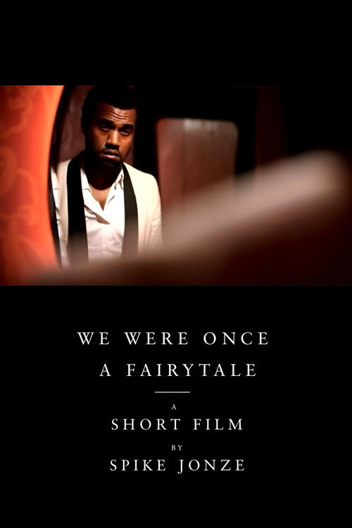 We Were Once a Fairytale poster