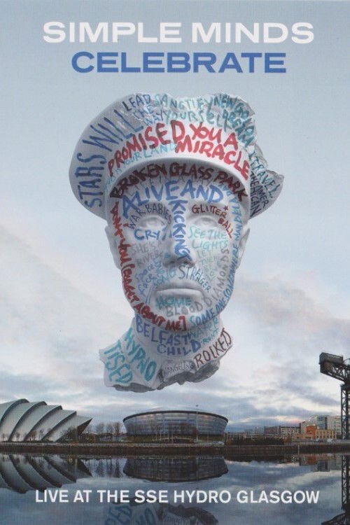 Simple Minds: Celebrate – Live at the SSE Hydro, Glasgow poster
