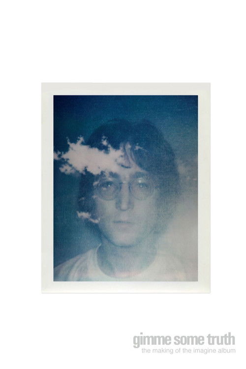 Gimme Some Truth: The Making of John Lennon’s Imagine Album poster