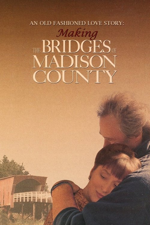 An Old Fashioned Love Story: Making ‘The Bridges of Madison County’ poster
