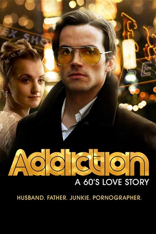 Addiction: A 60’s Love Story poster