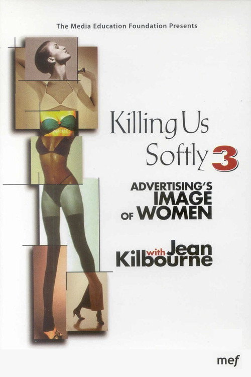 Killing Us Softly 3: Advertising’s Image of Women poster
