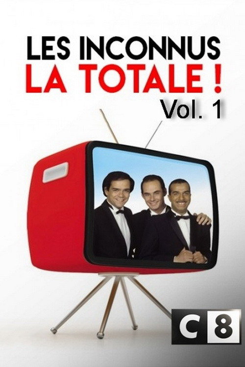 Les Inconnus – La Totale ! (Vol. 1) poster