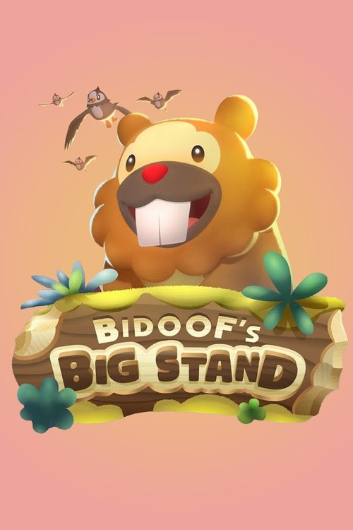 Bidoof’s Big Stand poster