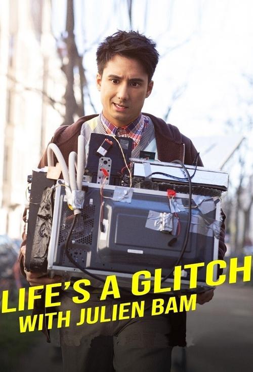 Life’s a Glitch with Julien Bam poster